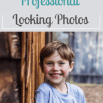 Start Taking Professional Looking Photos