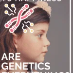 kid with genetics