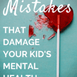 parenting mistakes