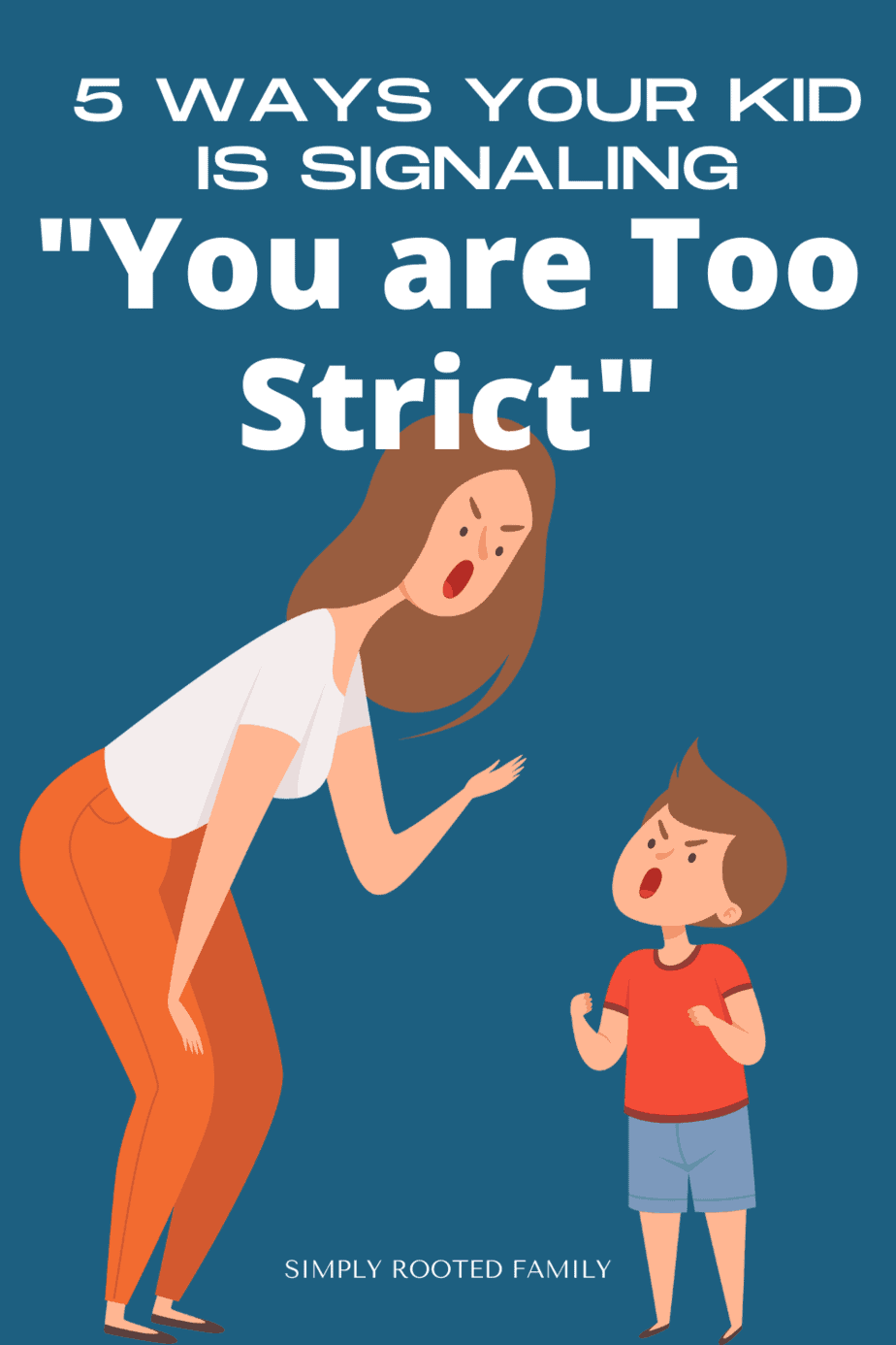 5-ways-your-kid-is-telling-you-that-you-re-too-strict-of-a-parent