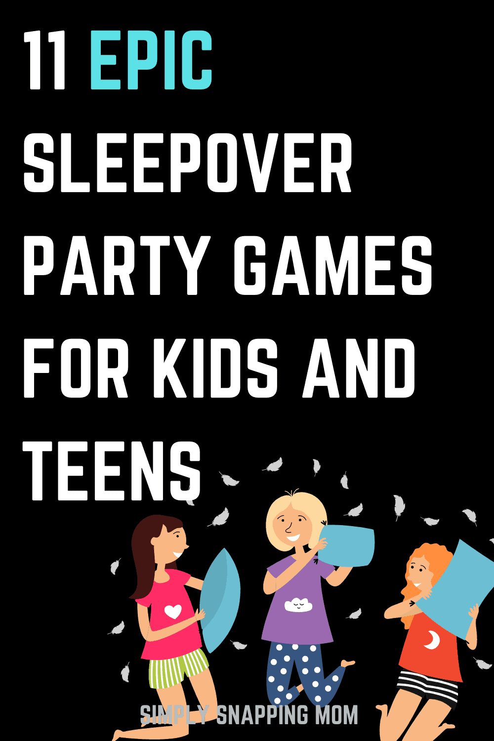 12 Epic Sleepover Party Games and Ideas for Teens and Kids Simply
