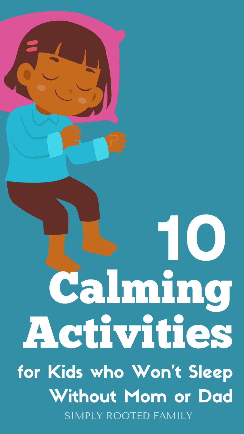 10 Calming Activities for a Child or Toddler Who Won't Sleep Without